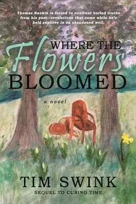 Swink, T: Where the Flowers Bloomed, Häftad. Tillgänglighet: Tillfälligt slut