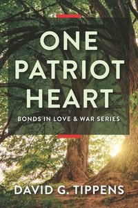 bokomslag One Patriot Heart