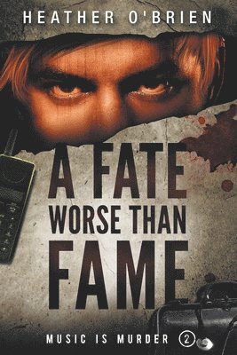 A Fate Worse Than Fame 1