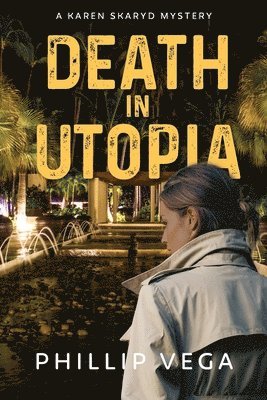 Phillip Vega - Death in Utopia, Häftad