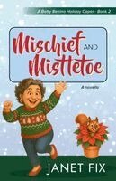 Janet Fix - Mischief and Mistletoe, Häftad