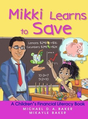 Mikki Learns to Save: A Children's Financial Literacy Book 1