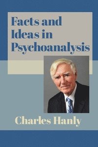 bokomslag Facts and Ideas in Psychoanalysis