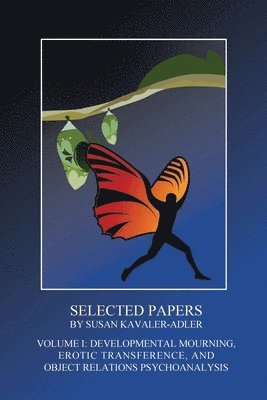 Selected Papers by Susan Kavaler-Adler 1