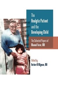 bokomslag The Analytic Patient and the Developing Child