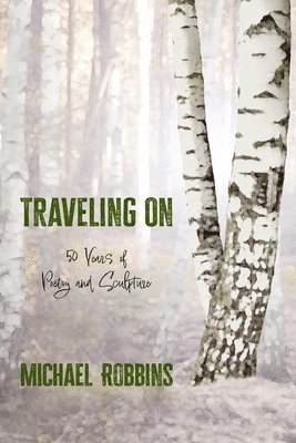 Michael Robbins - Traveling On, Häftad