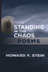 bokomslag Standing in the Chaos: Poems