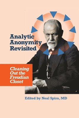 Neal Spira - Analytic Anonymity Revisited, Häftad