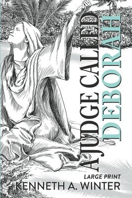 Kenneth Winter - Judge Called Deborah (Large Print Edition), Häftad