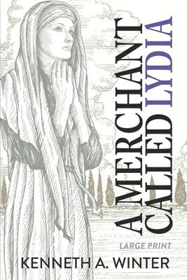 Kenneth Winter - Merchant Called Lydia (Large Print Edition), Häftad
