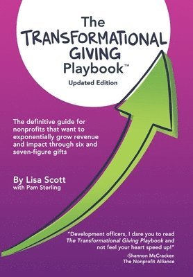 Lisa Scott - Transformational Giving Playbook, Inbunden