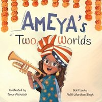 bokomslag Ameya's Two Worlds