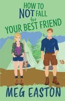 bokomslag How to Not Fall for Your Best Friend