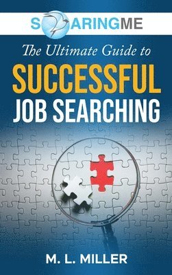 SoaringME The Ultimate Guide to Successful Job Searching 1