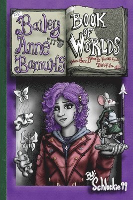 bokomslag Bailey Anne Barnum's Book of Worlds Volume 0 zero