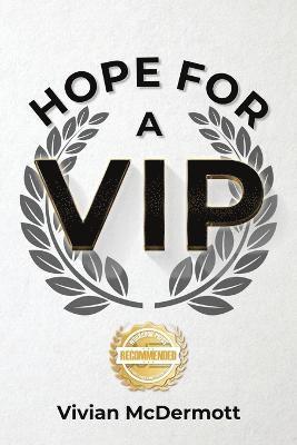 Hope for a VIP 1