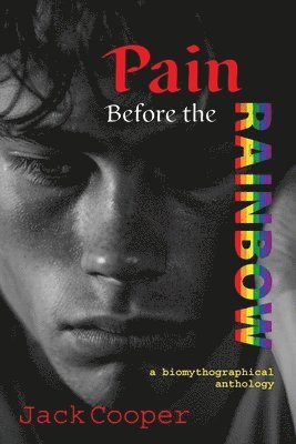 Jack Cooper, Elizabeth Ann Atkins - Pain Before the Rainbow, Häftad