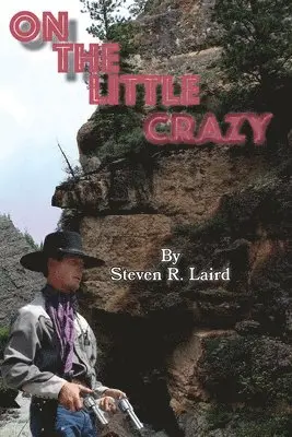 Steve Laird - On the Little Crazy, Häftad. Tillgänglighet: Lägg i varukorg