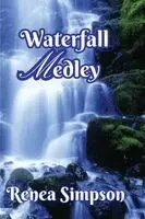 Renea Simpson - Waterfall Medley, Häftad. Tillgänglighet: Lägg i varukorg