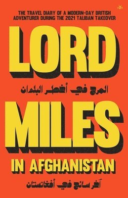 Lord Miles in Afghanistan 1