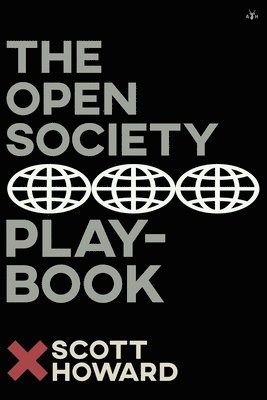Scott Howard - Open Society Playbook, Häftad