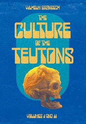 The Culture of the Teutons 1
