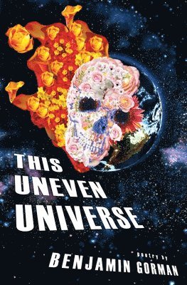 Benjamin Gorman - This Uneven Universe, Häftad