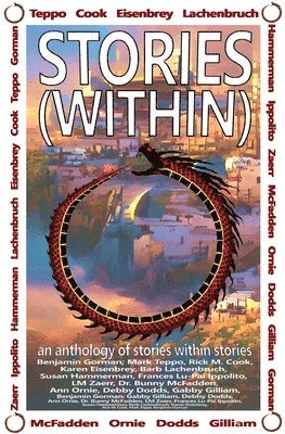 Benjamin Gorman, Mark Teppo, Rick M Cook - Stories (Within), Häftad