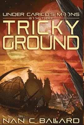 Nan C Ballard, Nan C. Ballard, C Ballard, Nan - Tricky Ground, Inbunden