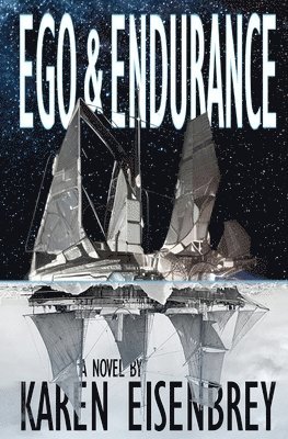 Karen Eisenbrey - Ego & Endurance, Häftad