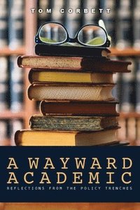 bokomslag A Wayward Academic