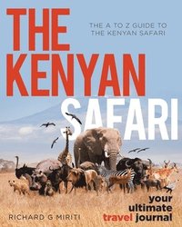 bokomslag The A to Z Guide to the Kenyan Safari