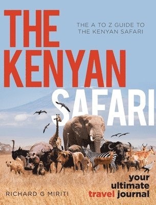 bokomslag The A to Z Guide to the Kenyan Safari