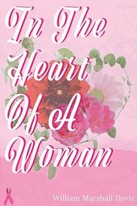 bokomslag In the Heart Of A Woman