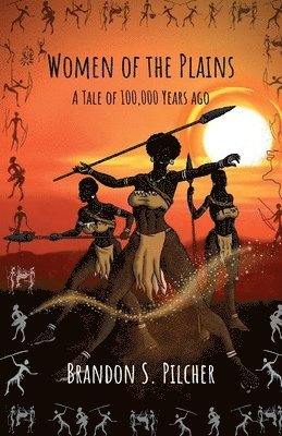 Brandon S Pilcher - Women of the Plains, Häftad