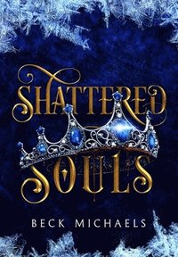 bokomslag Shattered Souls (Guardians of the Maiden #3)