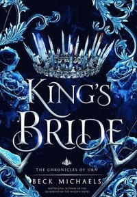 bokomslag King's Bride (Chronicles of Urn #1)