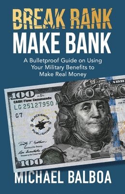 bokomslag Break Rank, Make Bank