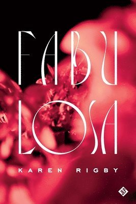 Karen Rigby - Fabulosa, Häftad
