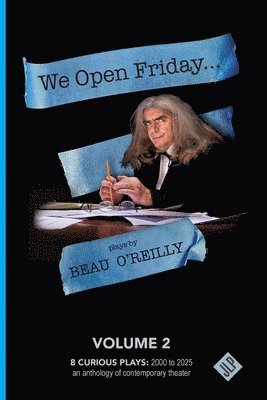 Beau O'Reilly - We Open Friday, Häftad
