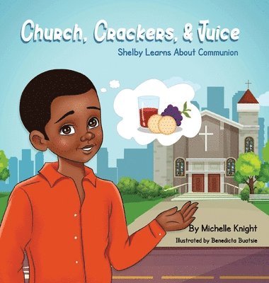 Church, Crackers, and Juice 1