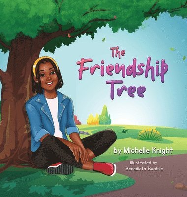 Michelle Knight - Friendship Tree, Inbunden