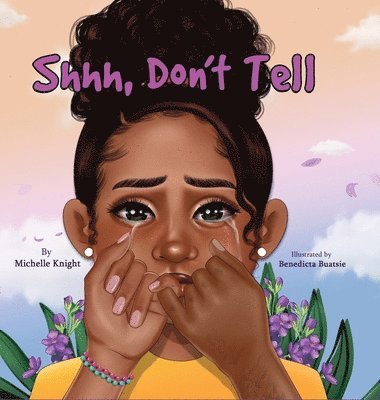 Michelle Knight, Michelle M. Knight, M Knight, Michelle, Michelle M Knight - Shh, Don't Tell, Inbunden
