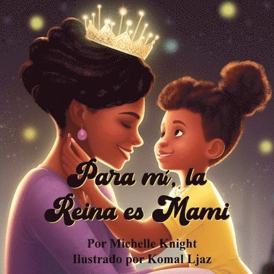 Michelle Knight - Para mí, la Reina es Mami, Häftad