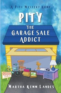 bokomslag Pity The Garage Sale Addict