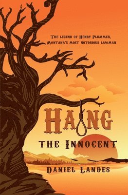 Daniel Landes - Hang the Innocent, Häftad