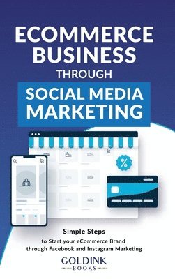 bokomslag E-Commerce Business through Social Media Marketing