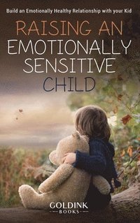 bokomslag Raising an Emotionally Sensitive Child