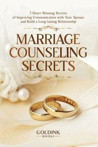 bokomslag Marriage Counseling Secrets