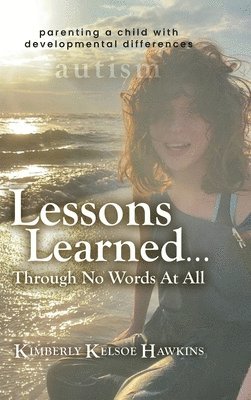 bokomslag Lessons Learned... Through No Words At All